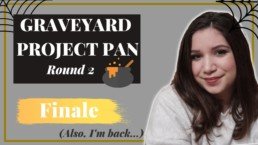 Graveyard Project Pan - Finale (Round 2 - 2020) Also... I'M BACK | Szannyside