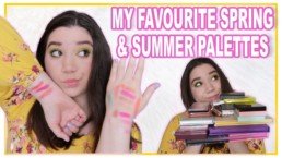 My Favourite Spring & Summer Palettes - All Those Swatches Though... | Szannyside
