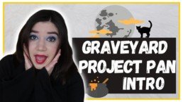 Graveyard Project Pan Intro 2021     | Szannyside