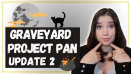 Graveyard Project Pan 2021 - Update 2     | Szannyside